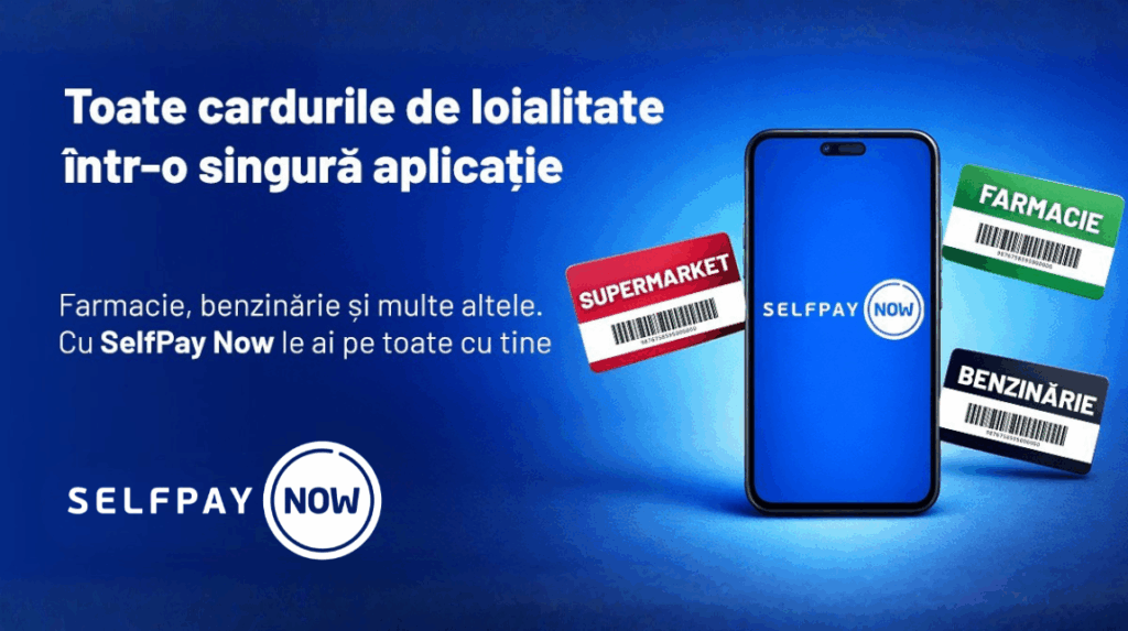 NOU în aplicația SelfPay Now: toate cardurile tale de loialitate, într-un singur loc